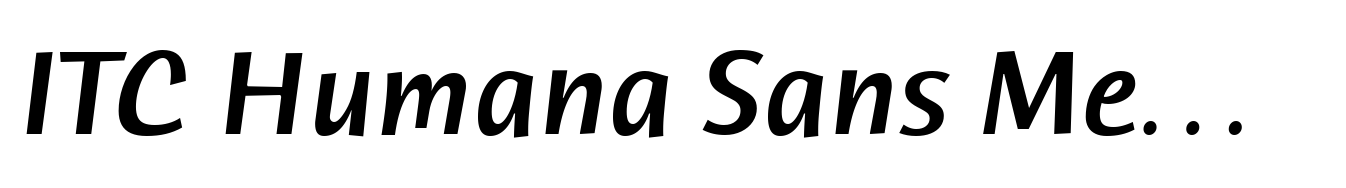 ITC Humana Sans Medium Italic